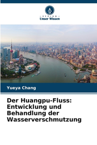 Der Huangpu-Fluss