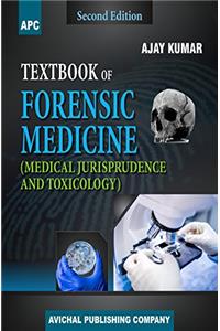 Textbook of Forensic Medicine (Medical Jurisprudence and Toxicology)