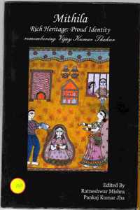 Mithila Rich Heritage : Proud Identity