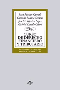 Curso de derecho financiero y tributario / Course of Tax Law