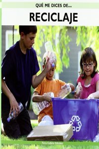 Reciclaje/ Recycling (Que me dices de / What About...)