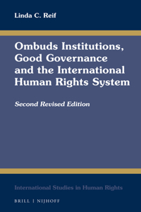 Ombuds Institutions, Good Governance and the International Human Rights System