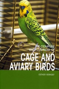 Complete Encyclopedia of Cage and Aviary Birds