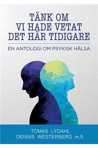 Tänk om vi hade vetat det här tidigare