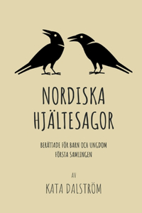 Nordiska Hjältesagor, första samlingen