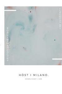 Höst I Milano, Oändlighet I Vår