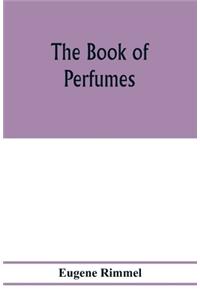 The book of perfumes