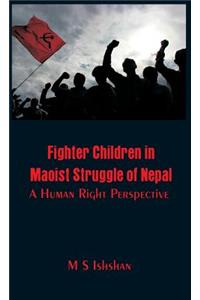 Fighter Children in Maoist Struggle of Nepal :