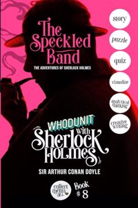 THE SPECKLED BAND - THE ADVENTURES OF SHERLOCK HOLMES: WHODUNIT WITH SHERLOCK HOLMES