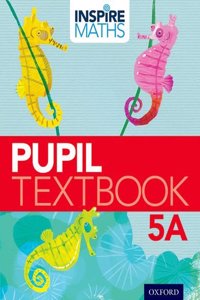 Inspire Maths: 5: Pupil Book 5A