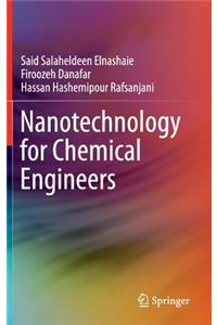 Nanotechnology for Chemical Engineers