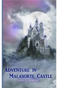 Adventure in Malasorte Castle