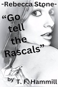 Rebecca Stone Go tell the Rascals