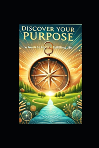 Discover Your Purpose