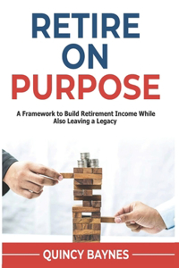 Retire on Purpose