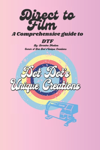 Direct to Film (DTF) Printing