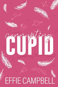 Corrupting Cupid