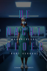 De Nachtploeg. Een Waargebeurd Kort Verhaal.