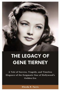 The Legacy of Gene Tierney