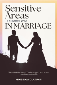 Sensitive Areas to Manage Well in Marriage