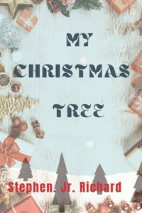 My CHRISTMAS TREE