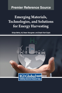 Emerging Materials, Technologies, and Solutions for Energy Harvesting