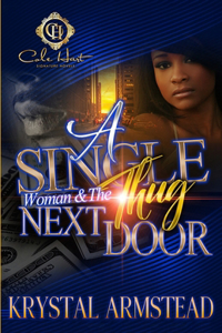 Single Woman & The Thug Next Door