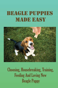 Beagle Puppies Made Easy