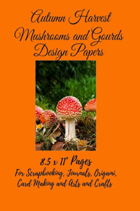 Autumn Harvest Mushrooms and Gourds Design Papers