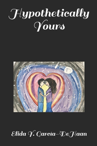 Hypothetically Yours