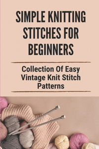 Simple Knitting Stitches For Beginners