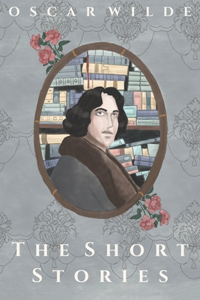 The Short Stories of Oscar Wilde