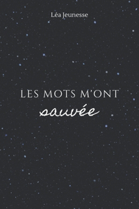 Les mots m'ont sauvée