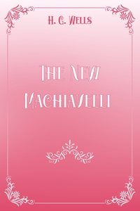 The New Machiavelli