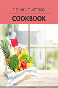 The Viking Method Cookbook