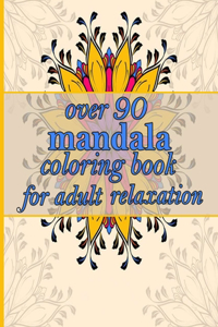 100 mandala coloring book for adult relaxation