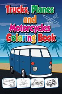 Trucks, Planes and Motorcycles Coloring Book