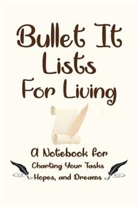 Bullet It! Lists for Living