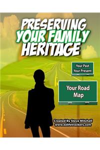 Preserving Your Family Heritage