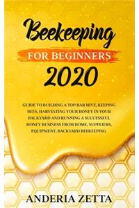 Beekeeping for Beginners 2020