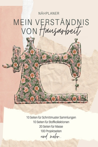Nähplaner - Mein Verständnis von Hausarbeit