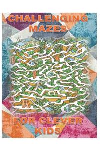 Challenging Mazes for Clever Kids