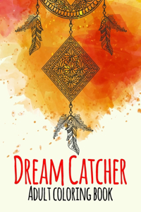 Dream Catcher Adult Coloring Book