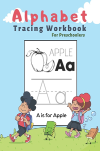 Alphabet Tracing Workbook For Preschoolers