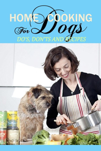 Home Cooking For Dogs