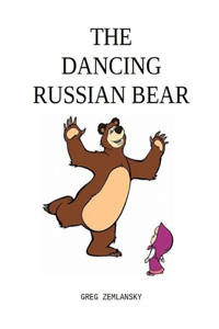 The Dancing Russian Bear