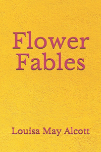 Flower Fables