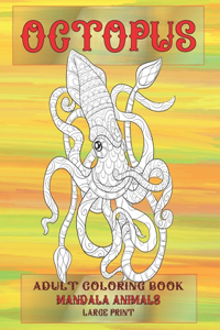 Adult Coloring Book Mandala Animals - Large Print - Octopus