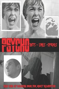 Psycho Dots Lines Spirals