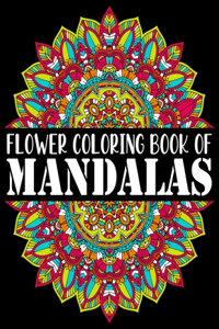Flower Coloring Book of Mandalas